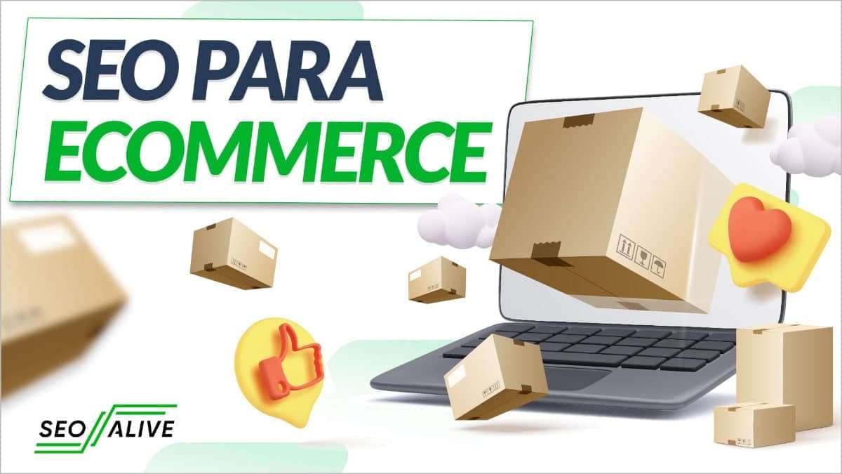 SEO para Ecommerce: guía completa para mejorar tu posicionamiento en tiendas online